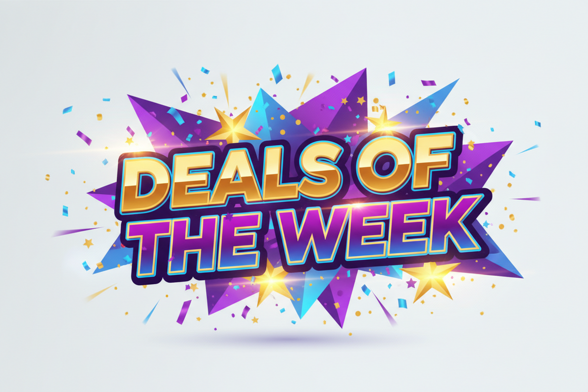 Deals of the week!!!