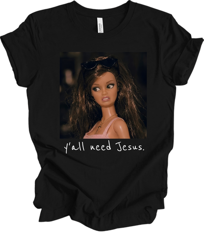 Y’all Need Jesus