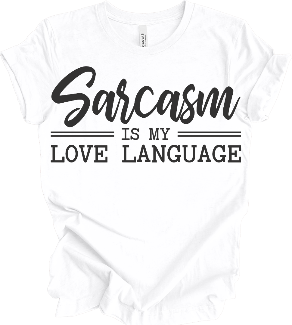 Sarcasm Love Language