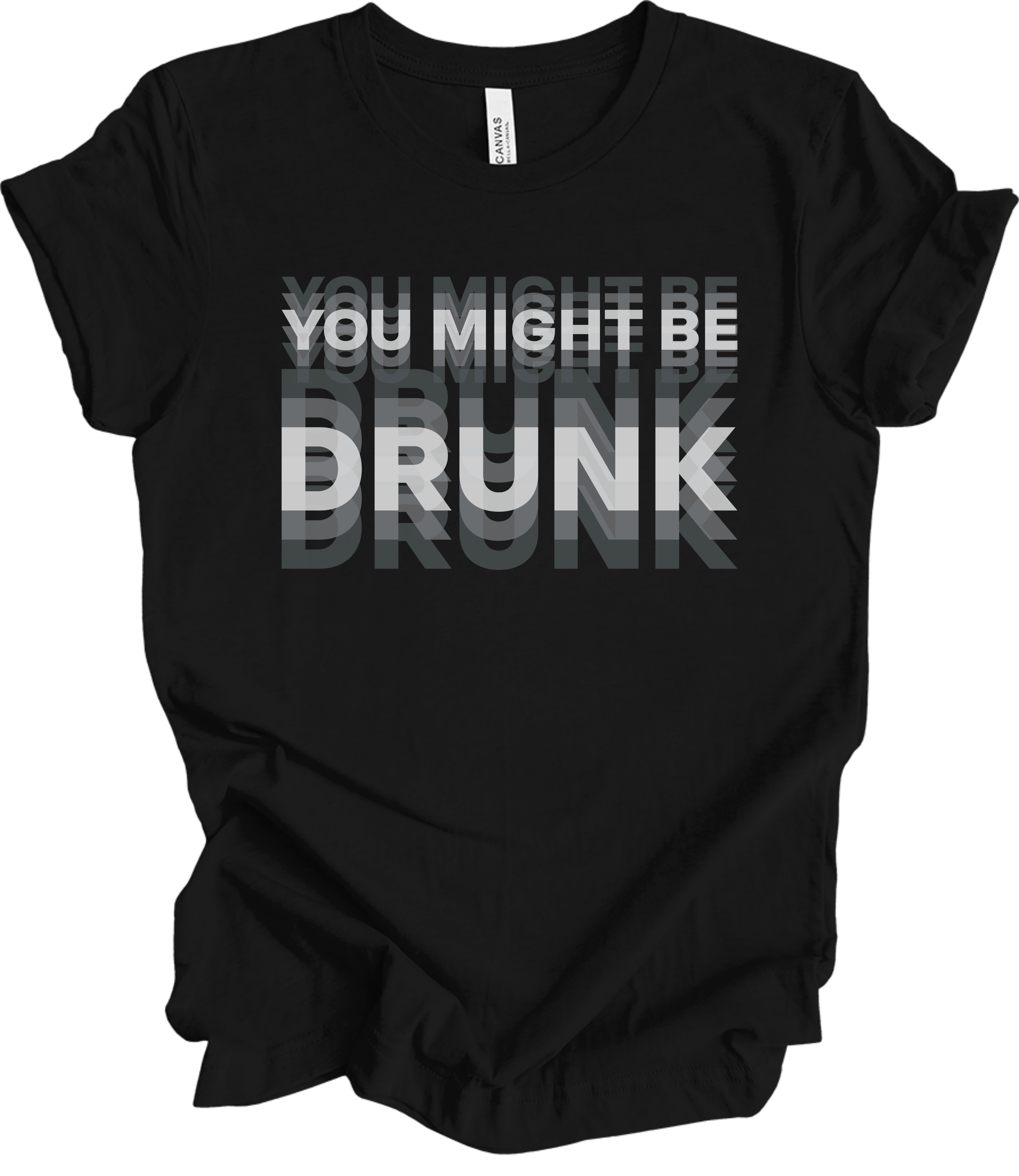 You Might Be Drunk
