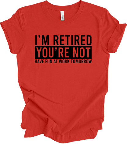 I’m Retired