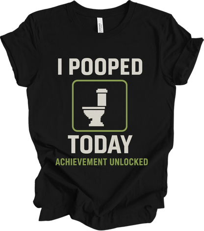 I Pooped Today!
