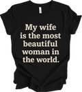 My Wife is the Most beautiful wife.