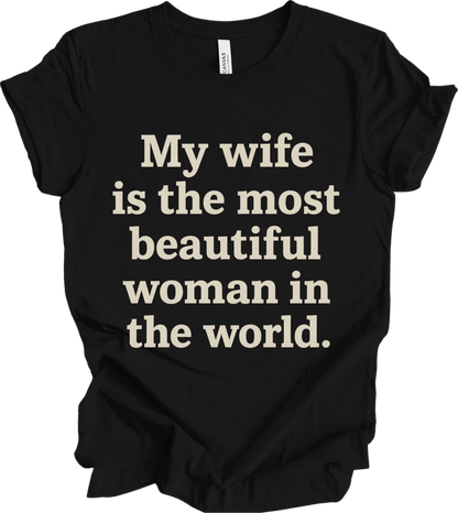 My Wife is the Most beautiful wife.