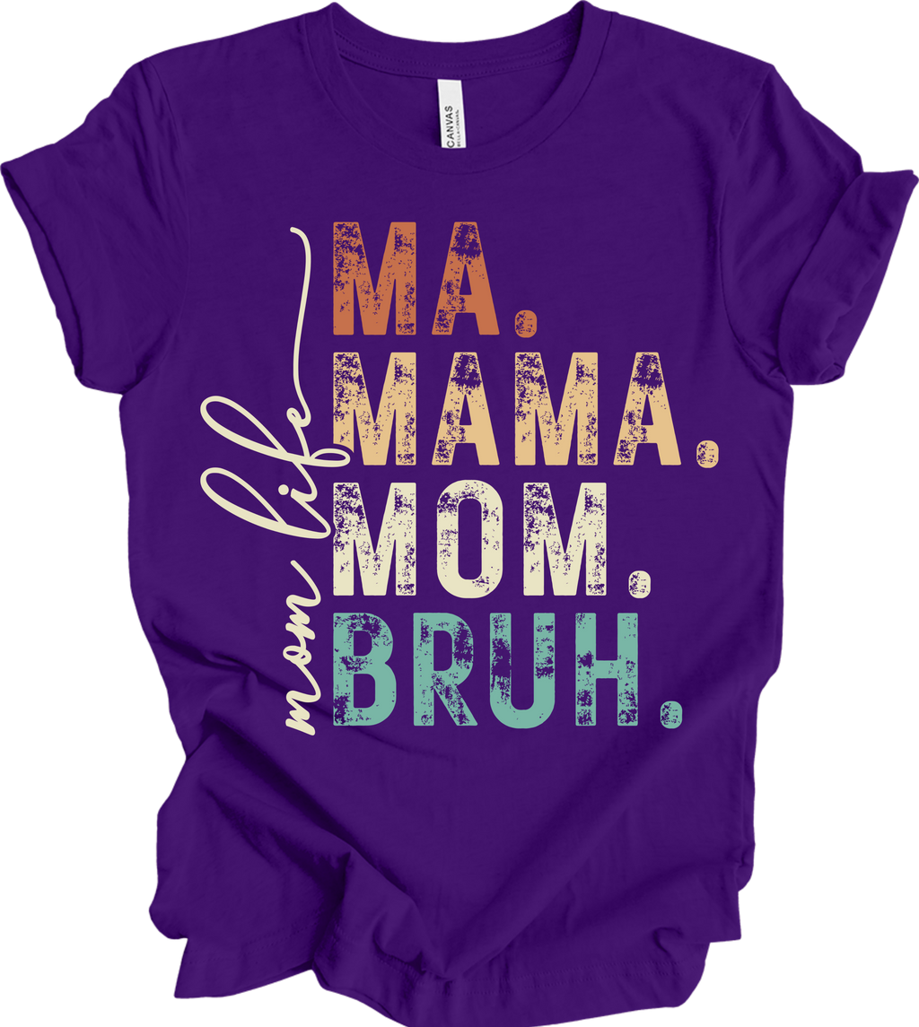 MA. MAMA. MOM. BRUH.